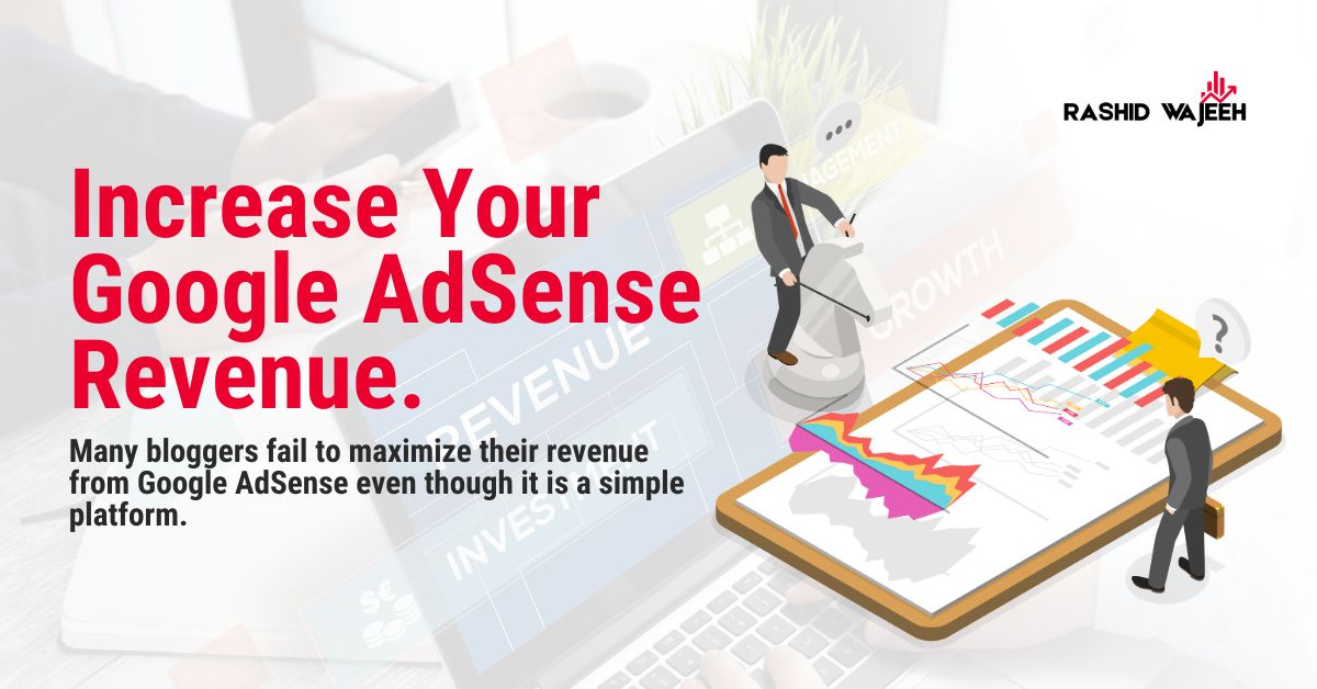 Tips to Increase Your Google AdSense Revenue