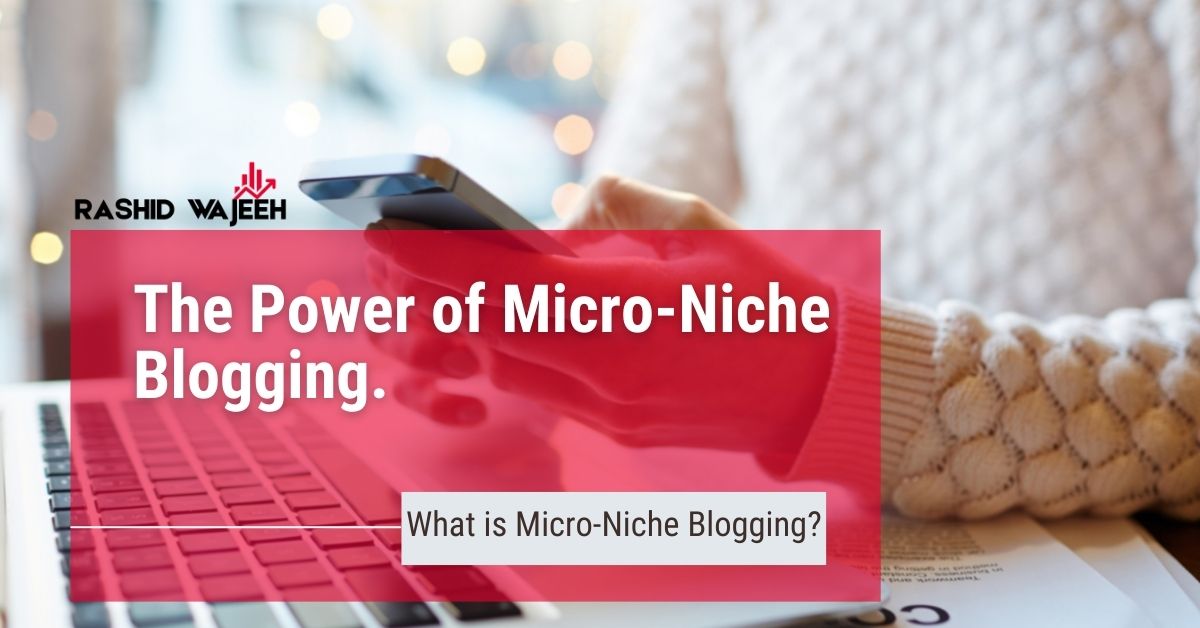 micro-niche blogging