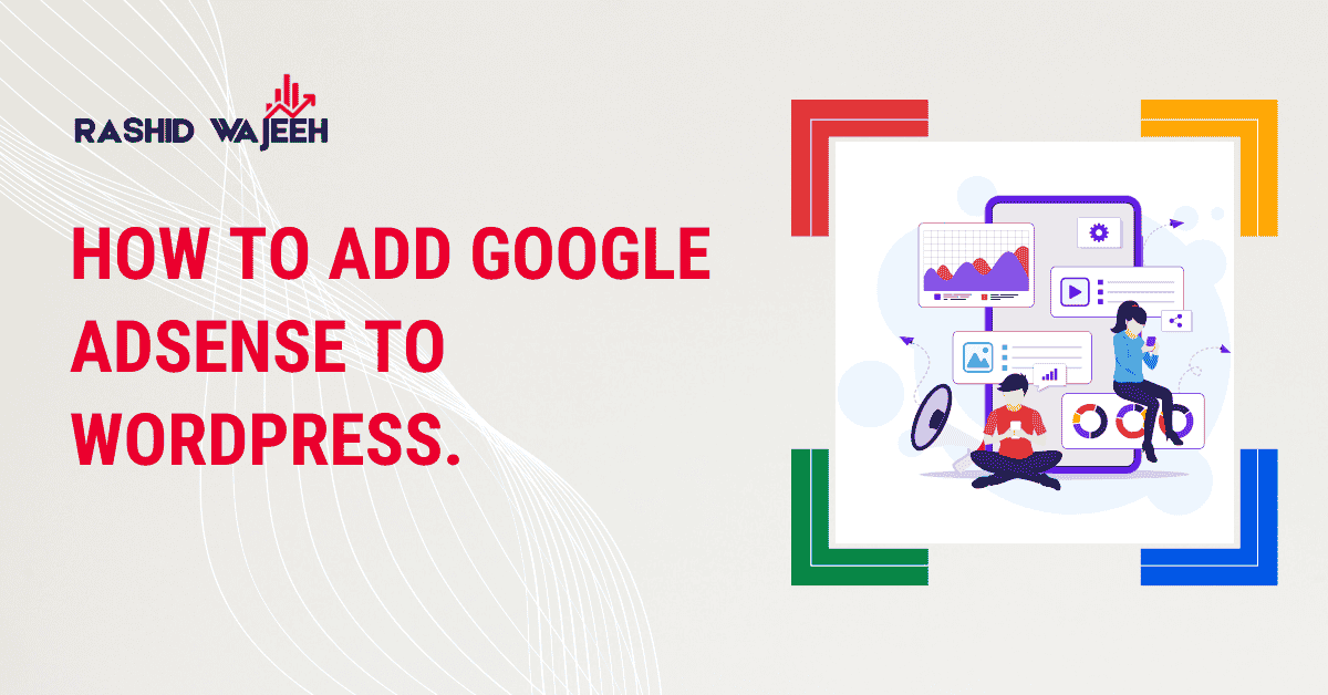 How to Add Google AdSense to WordPress